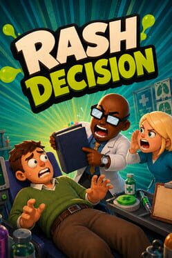 Rash Decision