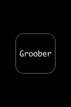 Groober