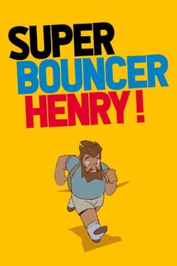 Super Bouncer Henry