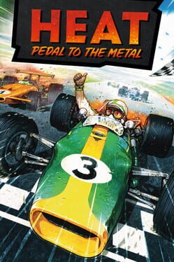 Heat: Pedal to the Metal