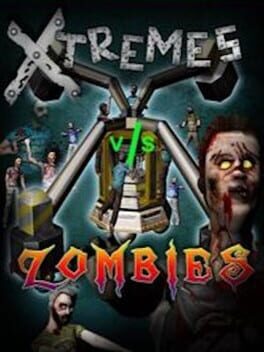Xtremes vs Zombies