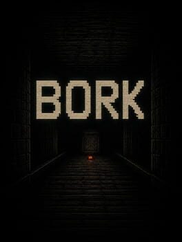 Bork: A Text Adventure