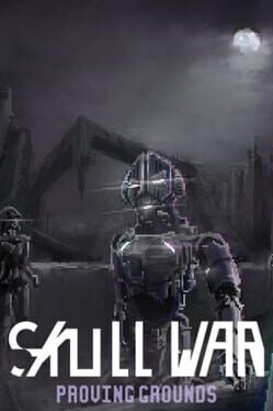 SkullWar: Proving Grounds