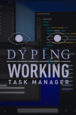 Dyping Working: Task Manager