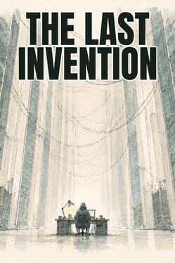 The Last Invention