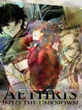 Aethris: Into the Unknown