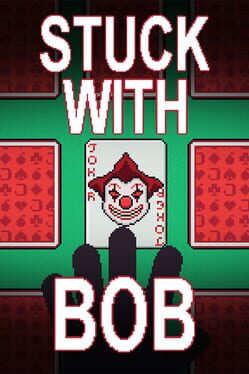 Stuck with Bob