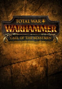 Total War: Warhammer – Call of the Beastmen