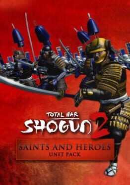 Total War: Shogun 2 – Saints and Heroes Unit Pack