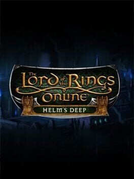 The Lord of the Rings Online: Helm’s Deep