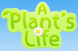 A Plant’s Life