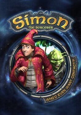 Simon the Sorcerer 5: Who’d Even Want Contact?!