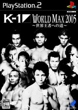 Simple 2000 Series Ultimate Vol. 31: K-1 World Max 2005 – Sekai Ouja he no Michi