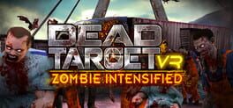 Dead Target VR: Zombie Intensified