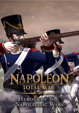 Napoleon: Total War – Heroes of the Napoleonic Wars