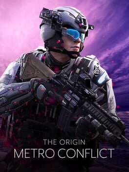 Metro Conflict: The Origin