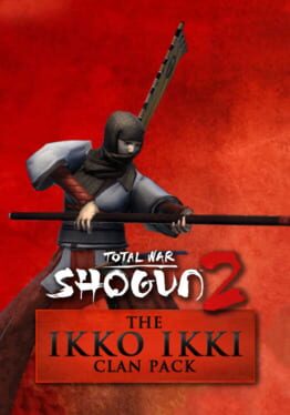 Total War: Shogun 2 – The Ikko Ikki Clan Pack