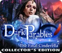 Dark Parables: The Final Cinderella – Collector’s Edition