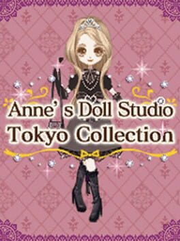 Anne’s Doll Studio: Tokyo Collection