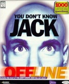 You Don’t Know Jack: Offline