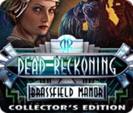 Dead Reckoning: The Brassfield Manor – Collector’s Edition