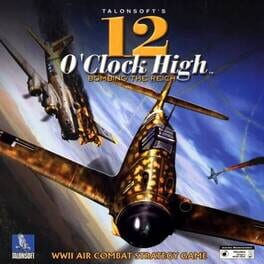 12 O’Clock High: Bombing the Reich