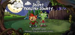 The Secret Monster Society: Chapter 1 – Monsters, Fires and Forbidden Forests