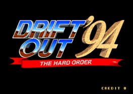 Drift Out ’94 – The Hard Order