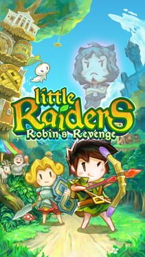 Little Raiders: Robin’s Revenge