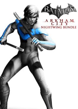 Batman: Arkham City – Nightwing Bundle