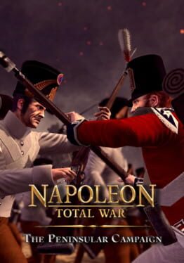 Napoleon: Total War – The Peninsular Campaign