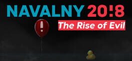 Navalny 20!8&nbsp;: The Rise of Evil