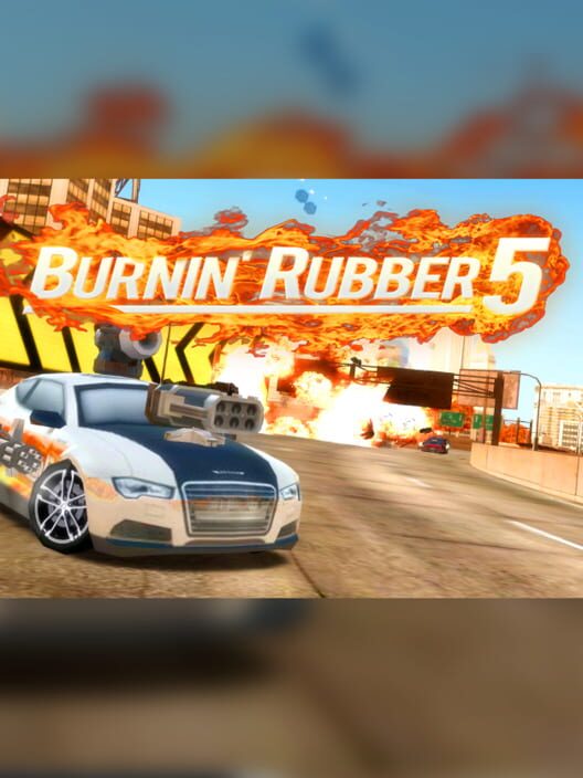 Burnin' Rubber 3 - Kotaku
