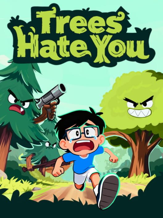 Trees Hate You Kotaku Trees Hate You Kotaku