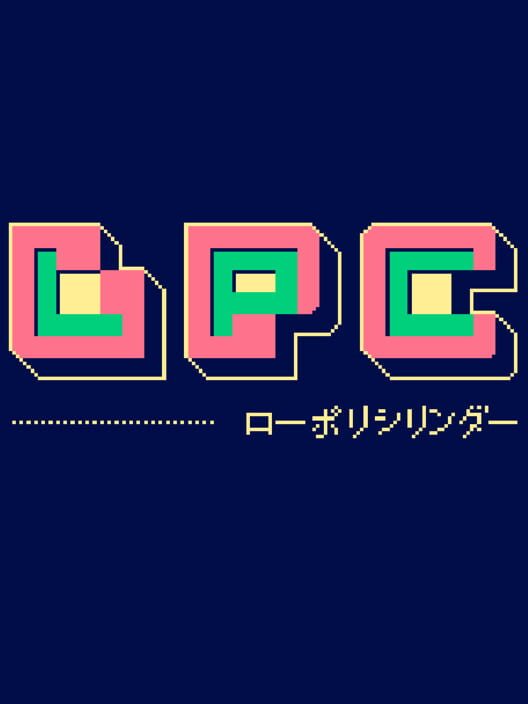 LPC: Low Poly Cylinder - Kotaku