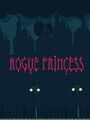Rogue Princess Rogue Princess - Kotaku