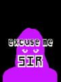 Excuse Me Sir Kotaku 