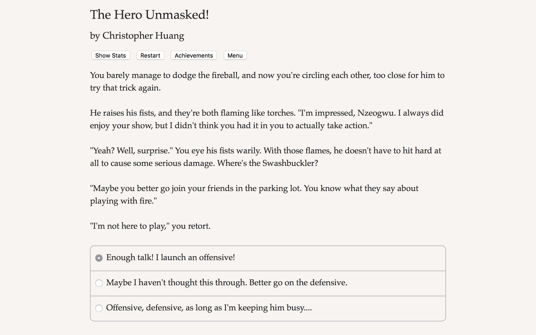The Hero Unmasked!