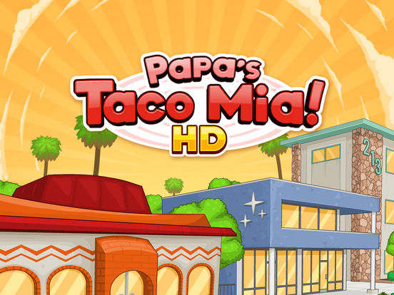 Papa’s Taco Mia HD