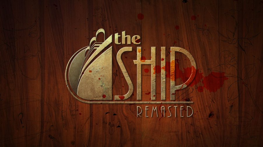 The Ship: Remasted
