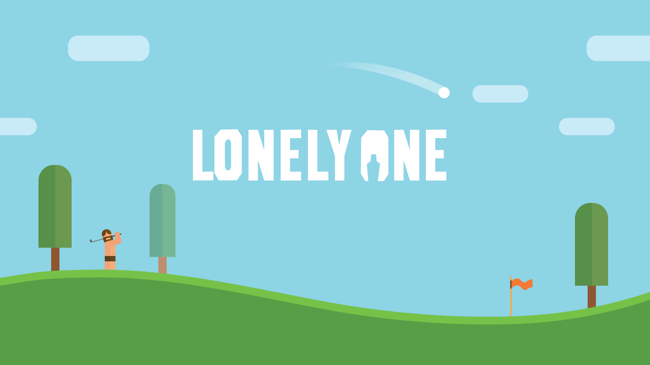 Lonely One : Hole-in-one