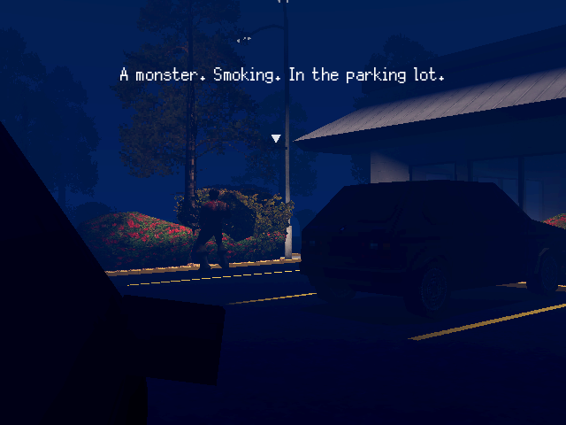 You See a Monster Smoking in the Parking Lot