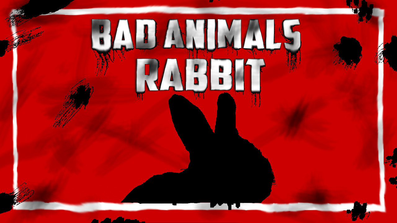Bad animals: Rabbit