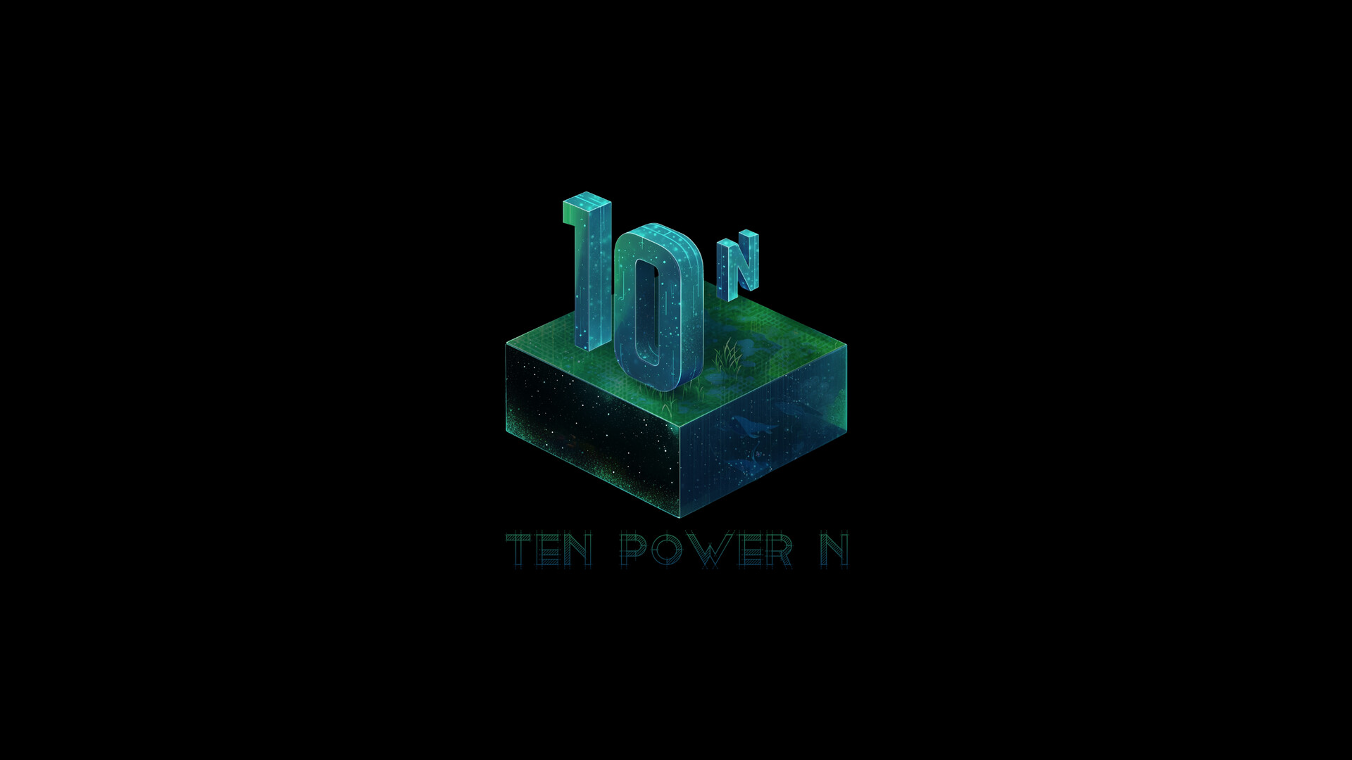 10n: Ten Power N