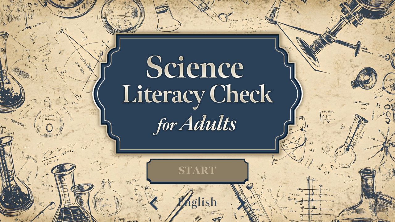 Science Literacy Check for Adults