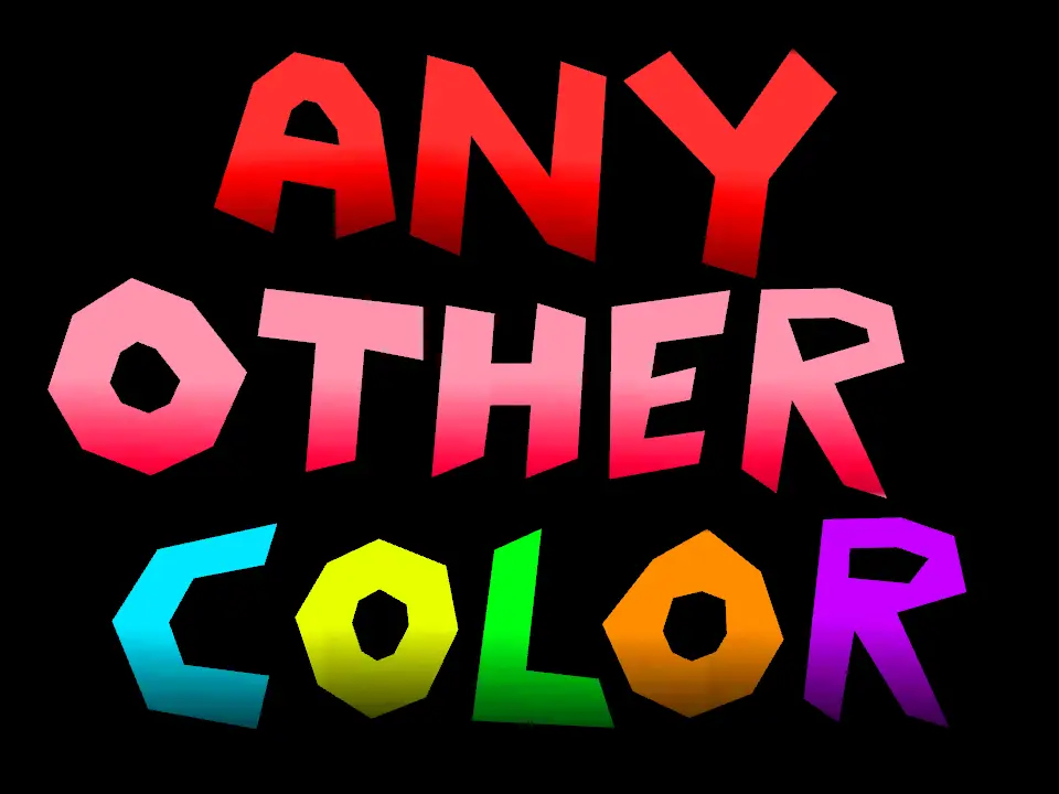 Any Other Color