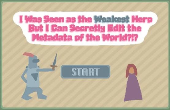 I Was Seen as the Weakest Hero But I Can Secretly Edit the Metadata of the World?!?