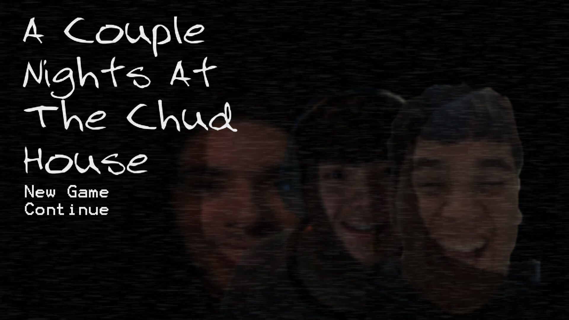 A Couple Nights at the Chud House