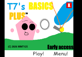 T7’s Basics Plus