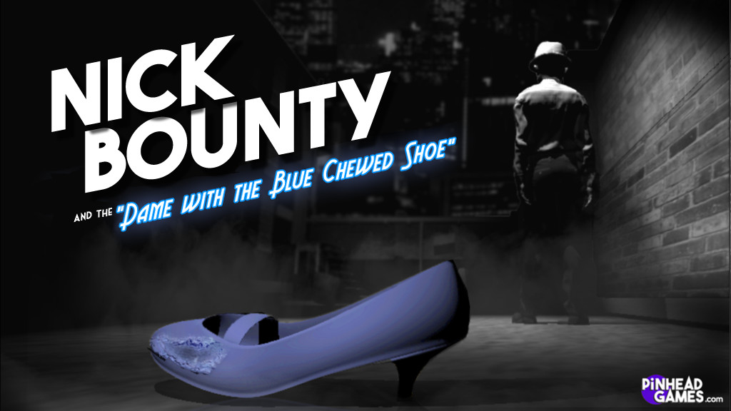 Nick Bounty: The Dame with the Blue Chewed Shoe.